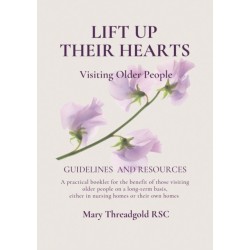 Lift Up Their Hearts: Visiting Older People: Guidelines & Resources