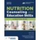 Nutrition Counseling and Education Skills: a Practical Guide with Navigate Advantage Access
