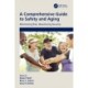 A Comprehensive Guide to Safety and Aging: Minimizing Risk, Maximizing Security