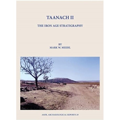 Taanach II: The Iron Age Stratigraphy