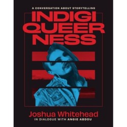 Indigiqueerness: A Conversation About Storytelling