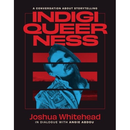 Indigiqueerness: A Conversation About Storytelling