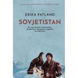 Sovjetistan: En rejse gennem Turkmenistan, Kasakhstan, Tadsjikistan, Kirgisistan og Usbekistan