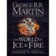 The World of Ice and Fire - The Untold History of the World of A Game of Thrones