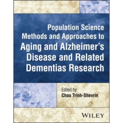 Population Science Methods and Approaches to Aging and Alzheimer's Disease and Related Dementias Research