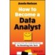 How to Become a Data Analyst: My Low-Cost, No Code Roadmap for Breaking into Tech