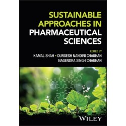 Sustainable Approaches in Pharmaceutical Sciences