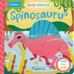 Spinosaurus: A Push Pull Slide Dinosaur Book