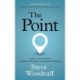 The Point: How to Win with Clarity-Fueled Communications