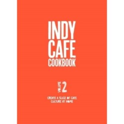 Indy Cafe Cookbook: No 2
