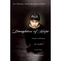Daughters of Hope – Stories of Witness Courage in the Face of Persecution