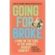Going for Broke: Living on the Edge in the World's Richest Country