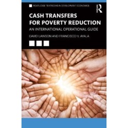 Cash Transfers for Poverty Reduction: An International Operational Guide