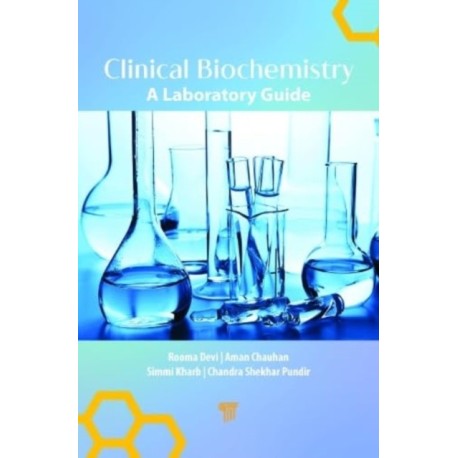 Clinical Biochemistry: A Laboratory Guide