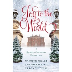 Joy to the World – A Regency Christmas Collection