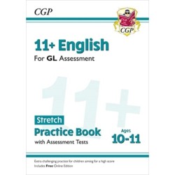 11+ GL English Stretch Practice Book & Assessment Tests - Ages 10-11 (with Online Edition)