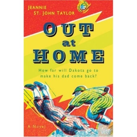 Out at Home – A Novel