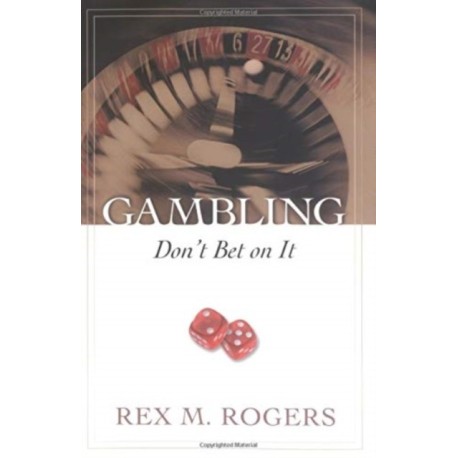 Gambling: Don`t Bet on It