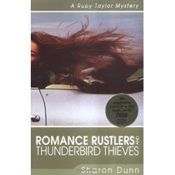 Romance Rustlers and Thunderbird Thieves – A Ruby Taylor Mystery