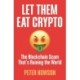 Let Them Eat Crypto: The Blockchain Scam That's Ruining the World