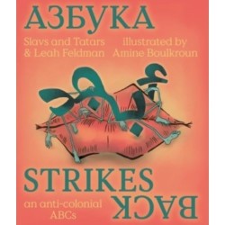Azbuka Strikes Back - an anti-colonial ABCs