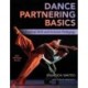 Dance Partnering Basics: Practical Skills and Inclusive Pedagogy
