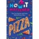How It Happened! Pizza: The Cool Stories and Facts Behind Every Slice