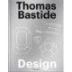 Thomas Bastide: Design