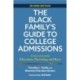 The Black Family's Guide to College Admissions: A Conversation about Education, Parenting, and Race