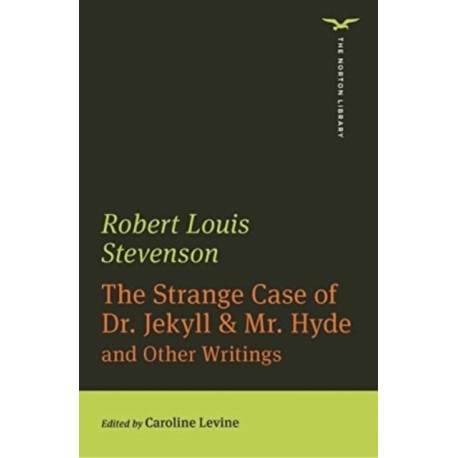 The Strange Case of Dr. Jekyll & Mr. Hyde (The Norton Library)
