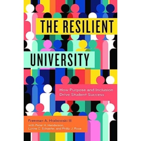 The Resilient University: How Purpose and Inclusion Drive Student Success