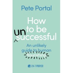 How to be (Un)Successful: An unlikely guide to human flourishing