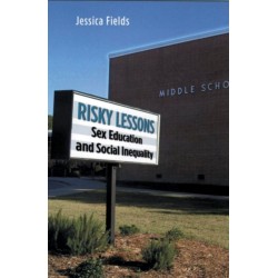 Risky Lessons: Sex Education and Social Inequality