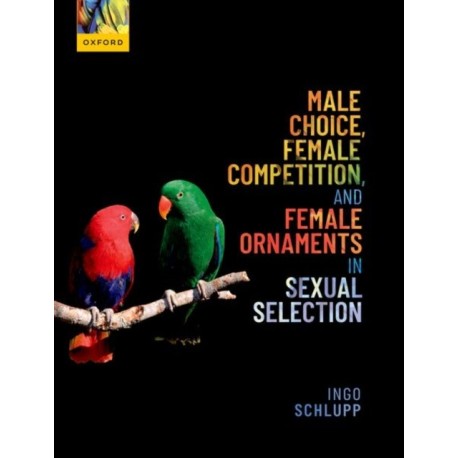 Male Choice, Female Competition, and Female Ornaments in Sexual Selection