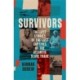 The Survivors: The Lost Stories of the Last Captives of the Atlantic Slave Trade
