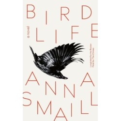 Bird Life: a novel