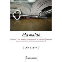Haskalah: The Romantic Movement in Judaism