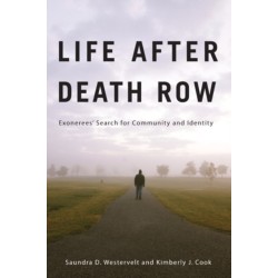 Life After Death Row: Exonerees' Search for Community and Identity