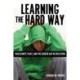 Learning the Hard Way: Masculinity, Place, and the Gender Gap in Education