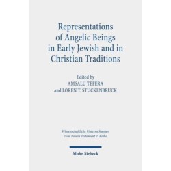 Representations of Angelic Beings in Early Jewish and in Christian Traditions
