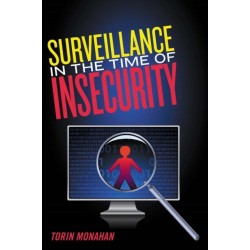 Surveillance in the Time of Insecurity