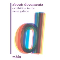 about: documenta: exhibition in the neue galerie