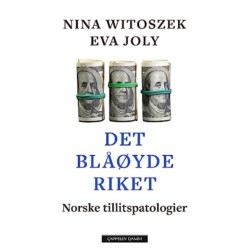 Det blaøyde riket: Norske tillitspatologier