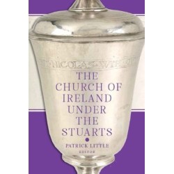 The Church of Ireland under the Stuarts