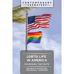 LGBTQ Life in America: Examining the Facts