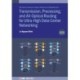Transmission, Processing, and All-Optical Routing for Ultra-High Capacity Data Center Networking (Second Edition)