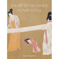The Art of the Chinese Picture-Scroll