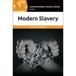 Modern Slavery: A Reference Handbook