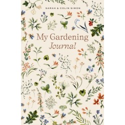 My Gardening Journal: A Weekly Garden Planner, Tracker, and Logbook