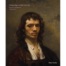 Listening to What You See: Selected Contributions on Dutch Art